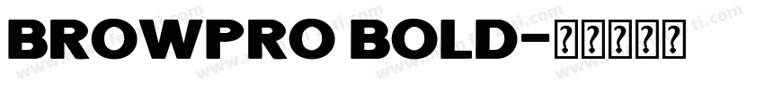 browpro BOLD字体转换